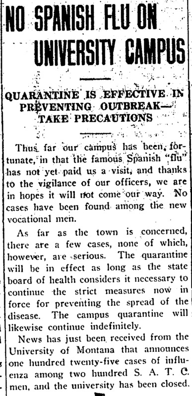 Subheaded 'Quarantine is Effective in Preventing Outbreak Precautions,' the article indicates the UI campus has 'not yet' been paid a visit by the Spanish flu, although there are a few cases in town.