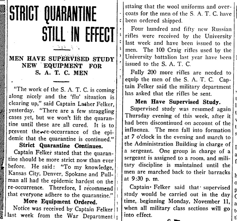 Subheaded 'Men Have Supervised Study New Equipment for S.A.T.C. Men,' the article notes that according to Captain Felker the quarantine will remain in effect until all cases of the influenza are cured.