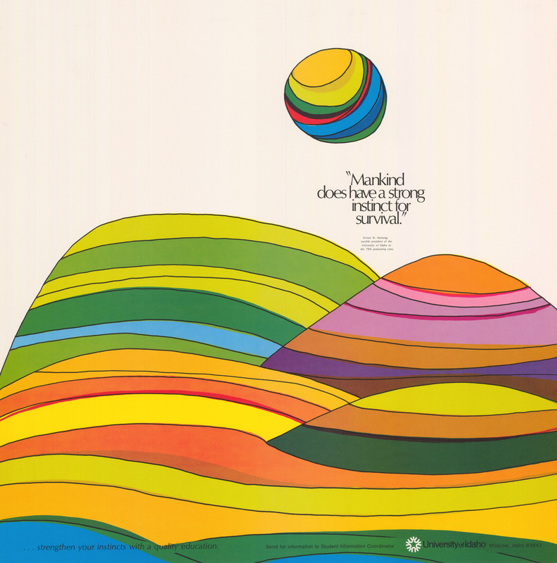 Poster with abstract colorful hills and sun with a quote by Ernest W. Hartung, "Mankind does have a strong instinct for survival." Bottom text reads, "...strengthen your instincts with a quality education."