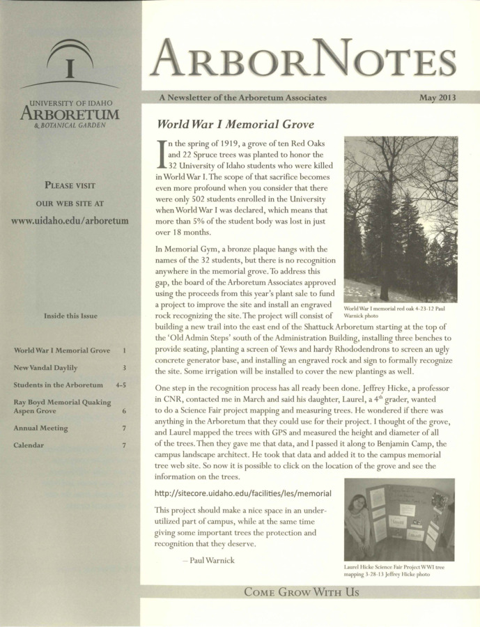 This special May publication includes the subject headings: World War I Memorial Grove; Arboretum Associates Plant Sale; New Vandal Daylily; Students in the Arboretum; Team building; Ray Boyd Memorial Quaking Aspen Grove; Annual meeting; Calendar of Upcoming Events.