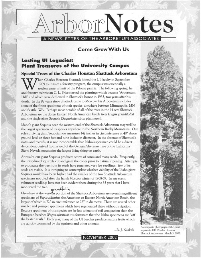 This November publication includes the subject headings and corrections in pen: Lasting UI Legacies: Plant Treasures of the University Campus; News From the Arboretum Director; Arboretum Associates Purchases; Xeriscape Demonstration Garden; Plant Sale a Growing Success; Summer Concert Draws Appreciative Crowd; Other Arboretum News; Mark Your Calendars: Some Botanical Events; Some Animal Resistant Garden Flowers; Donor Roll; Message from the President;