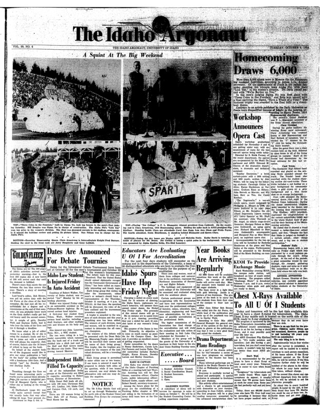 1956-57 ASUI vice president. Photo (pg 1, c1) | ASUI-Budget (pg 2, c5) | Department of Geology (pg 3, c7) | Float contest winners. Photo (pg 1, c1) | Football - Freshman (pg 4, c2) | Gile, Paul (pg 4, c3) | Governor of Idaho 1955- (pg 3, c7) | Intramural (pg 4, c5) | Intramural sports (pg 4, c5) | Photo (pg 1, c1) | Photo (pg 1, c4) | Photo (pg 4, c2) | Photo (pg 4, c5) | Photos (pg 1, c0) | President of Idaho Alumni 1954-1955. Photo (pg 1, c4) | Robinson, Patsy Lou (pg 3, c4) | University of Idaho - Accreditation (pg 1, c5) | University of Idaho vs. San Jose State (pg 4, c3) | Walker, Robert Eugene (pg 1, c2)