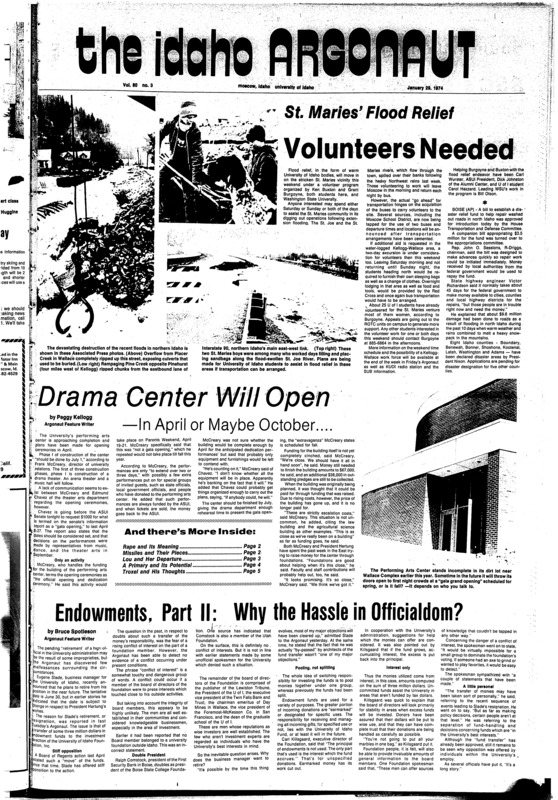 St. Marles’ Flood Relief: Volunteers needed; Drama center will open - In April or maybe October; Endowments, Part II: Why the hassle in officialdom?; BSC’s Barnes is no Hartung (p2); Missiles over Idaho (p2); Rape is a four letter crime (p2); Praise comes to Lou Adams (p3); Non-smoking policy to come under fire (p3); Finals termed regressive (p3); Idaho students comment of missile tests (p4); Presidential primary (p4); Akin to pilot: Troxel takes reins (p5); Portland, P.S.U. too much for Vandals (p5); Idaho leaders oppose missile tests: Safety questioned (p6); Registration alternatives (p6); Funds for PIRG to be petitioned (p6); Rape incident now under investigation (p6)