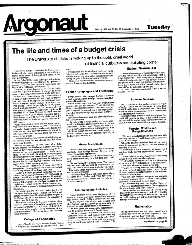 The life and times of a budget crisis: The University of Idaho is waking up to the cold, cruel world of financial cutbacks and spiraling costs; Alumni Associates: Alumni create new division, UI staff relations stressed (p2); Faculty group wants decisions (p2); Police report vandalism increase, cars, vending machines hit most (p2); L&S dean applications viewed, hiring to be done by mid-April (p3); Owners and leashes necessary or campus dogs will be taken off (p3); Sensitivity can be effective in management (p6); Lack of snow cancels winter tests (p6); Idaho fares will in track meet (p8); Idaho men swimmers get first win over Central (p9); Vandals suffer split on the road, now in 2nd (p10); Idaho gymnasts rout OCE (p10); Idaho skiers capture divisional crown (p10); Blue Mountain opens season (p10); Women hoopsters keep pace with two wins (p11); New photo lab is vital improvement (p12); Bookstore makes profit on used books (p12); UI and Idaho Power to study southern winds as alternate energy source (p13); Obtaining depositions for Ferguson lawsuit slows (p13); English Word Origins get back to the roots (p16)
