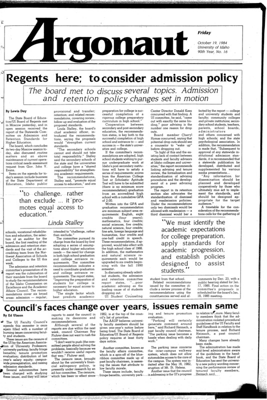 Regents here: to consider admission policy; Council’s faces to change over years, issues remain same; Arg still awaiting results of audit team (p2); Commencement, insurance resolutions pass Senate (p2); New policies before council (p2); RA application process begins (p3); Barnes serves as audition judge (p3); English professor recognized by Evans (p7); Mama’s Boys, a touch of heavy metal (p8); KUOI sponsors slide show at Hotel Moscow (p8); Spikers tar Eagles in Gym (p12); Vandals try for CUp, victory (p13); A case of the Vandal blues (p14); UI Rugby team at home, Seattle (14); Harriers run at Seattle (p15)