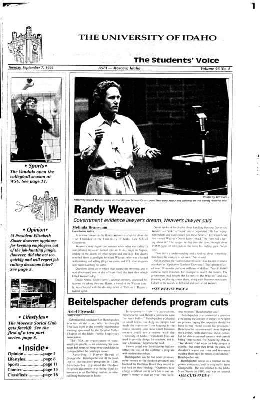 Randy Weaver: Government evidence lawyer’s dream, Weaver’s lawyer said; Beitelspacher defends program cuts; Dirt Fishermen hook the crowd at the Combine last weekend (p10); Vandal Volleyball kicks season off at the Cougar Challenge (p11); Jean Grammar returns to Hammer and Cycle: Grammar and Lee expected to be tops in women’s and men’s competitions (p12)