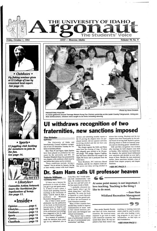 UI withdraws recognition of two fraternities, new sanctions imposed; Dr. Sam Ham calls UI professor heaven; Beta Theta Pi charter pulled (p2); Alcohol infractions up: After an eight day lull in campus alcohol infractions, two students cited (p3); Roasting in coffee freshness (p10); Cannabis Action Network on university campus: Group raises awareness of hemp’s medical, industrial benefits (p11); Ballet to perform at Beasley (p12); Fly fishing offers another way to bug fish: ‘A River Runs Through It’ sparks fly fishing boom in the Pacific Northwest region (p13); Sailing passion may turn to Olympic dream: UI Recreation graduate student sails in Adam’s Cup, possibly 1996 Olympics (p15); Club juggles fun, entertainment (p16)