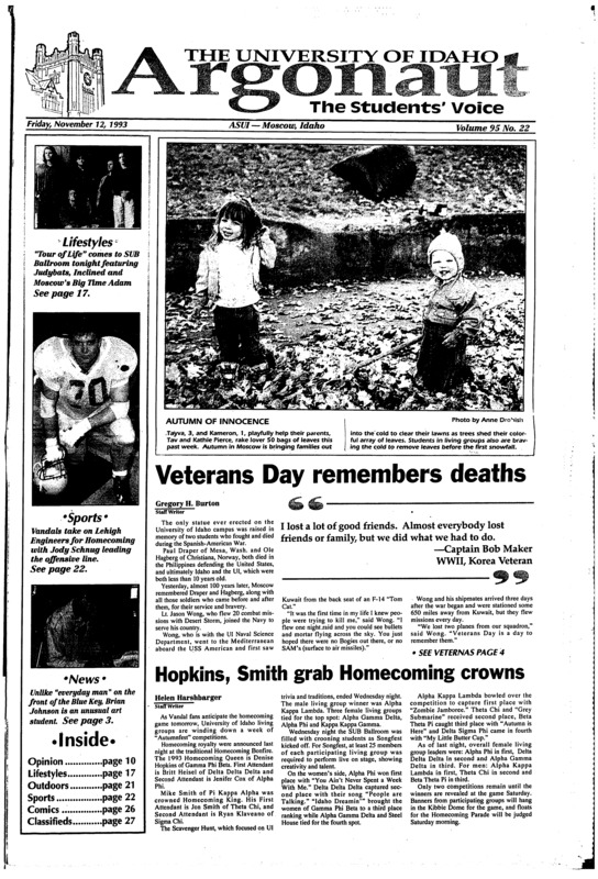 Veterans Day remembers deaths; Hopkins, Smith grab Homecoming crowns; Indecent student gets police exposure (p2); Johnson’s design reflects student angle (p3); Enrichment Program offers new certificate (p6); FarmHouse, Builder of men (p7); Sixth Street bike path topic of public workshop Nov. 18 (p9); Last chance to see Ridenbaugh exhibition (p17); High beer prices don’t always spell quality (p20); There’s tons o’ gold in them thar hills! (p21)