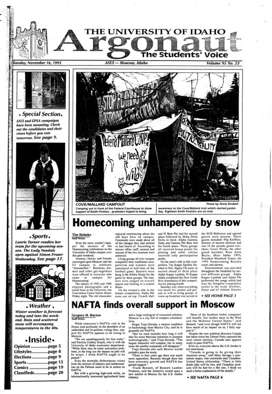 Homecoming unhampered by snow; NAFTA finds overall support in Moscow; ‘Tour of Life’ draws slim crowd (p8); Jackson’s butt not worth $20 for hour show (p8); Blood Drive slated for today through Thursday (p13); LCSC features art: Native American art on display at Center for Art and History in Lewiston (p13); Perfect record chopped by Lumberjacks (p15); Homecoming, A time for Idaho spirit and reminiscence (p16) [ASUI/GPSA student elections special selection starts on page 9]