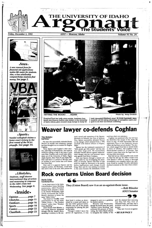 Weaver lawyer co-defends Coghlan; Rock overturns Union Board decision; Number of abandoned pets increases over break (p2); Be on lookout for stolen Levis (p4); Geology workshop offers practical experience (p4); Mansion dress up for holidays (p6); Palouse children invited to Christmas from McConnell Mansion era (p6); AIDs reaches across the world (p11); Snow in the mountains means skis on feet: Ski shops in Moscow offer wide variety of equipment for advanced to beginner (p16)