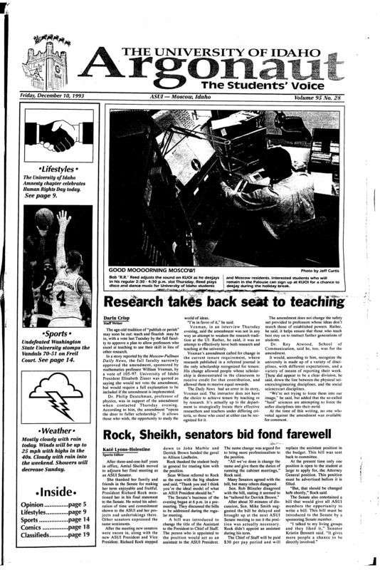 Research takes back seat to teaching; Rock, Sheikh, senators bid fond farewell; Deerfield offers opportunity to study early American history, material culture (p2); Coghlan heads top stories of semester (p3); Toys-for-Tots plays Santa (p3); Celebrating Human Rights Day: University of Idaho Amnesty International Chapter brings awareness to students (p9); Photography exhibit in SUB (p14)