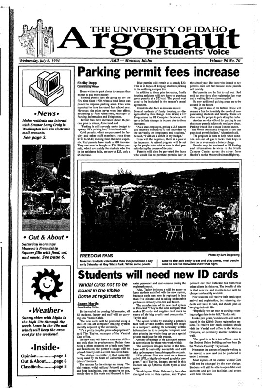 Parking permit fees increase; Students will need new ID cards: Vandal cards not to be issued in the Kibbie Dome at registration; Engineering students gain fellowships (p2); Upward Bound offers exploration (p3); Teachers gather for Grace Nixon Institute (p3); ASUI Outdoor Program: Rental center has collection of information (p8)