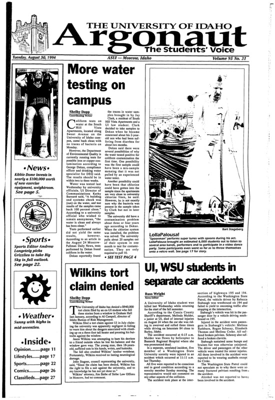 More water testing on campus; Wilkins tort claim denied; UI, WSU students in separate car accidents; Frosh get early warning (p3); Kibbie weight room sporting new look: $70,000 equipment investment big recruiting tool, better working environment (p5); Moscow police trying proactive tactics: Department interested in setting up community watches (p6)
