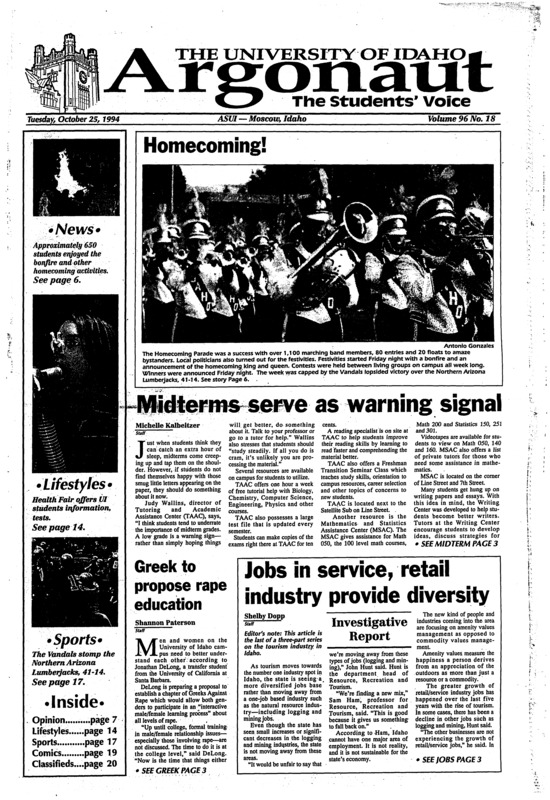 Homecoming!; Midterms serve as warning signal; Greek to propose rape education; Jobs in service, retail industry provide diversity; Clinton claims credit credit for improving economy (p2); Echohawk responds to criticism (p5); Crime Stats: UI students charged with possession (p5); Panel to debate Prop. One (p5); UI health fair enormous success (p14)