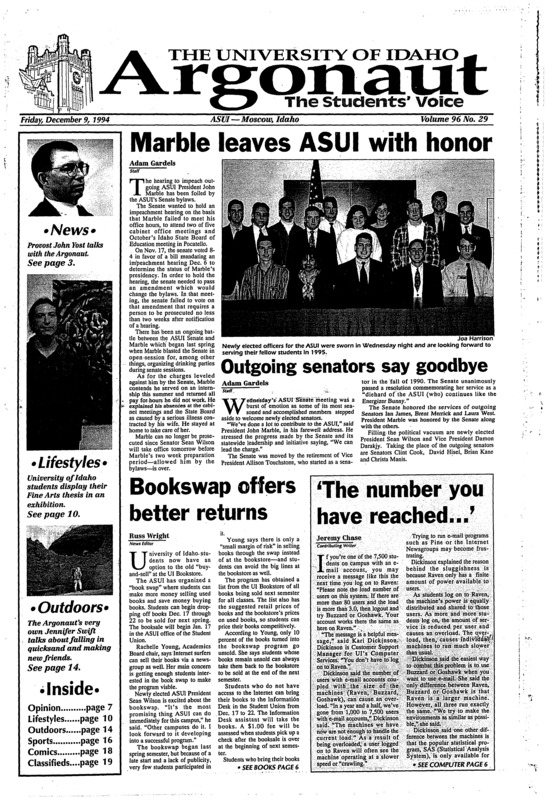 Marble leaves ASUI with honor; Outgoing senators say goodbye; Bookswap offers better returns; ‘The number you have reached…’; Winter activities damaging arboretum (p2); Non-traditional families happy, too (p2); New university center under consideration (p6); Agents not charged in Weaver case (p6); Students display BFA thesis exhibition (p10); Old habits are hard to quit (p12); Russia not exploiting, oppressive monster (p13); Fall in quicksand, make new friends (p14); Czajka places first out of 1200 runners (p16)