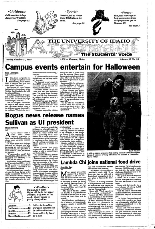 Campus events entertain for halloween; Bogus news release names Sullivan as UI president; Lambda Chi joins national food drive; PCEI inagurates Palouse commuter van pool (p3); panel votes to subpenoa documents, question first lady's aide (p7); Vandals' road woes continue in Ogden (p15); Idaho truimphs, stays atop sky (p16);