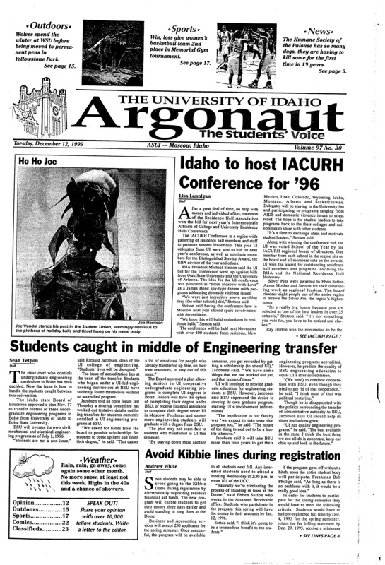 Idaho to host IACURH conference for '96; Students caught in middle of Engineering transfer; Avoid Kibbie lines during registration; University selects Ombudsman to serve staff (p3); GTE donates money for Incubator Computer lab (p4); Medical experts try to prevent Ebola outbreak in Liberia (p5); Clinton vows to preserve guarantee to health care (p11); Tourney split earns Vandals 2nd place (p17); Vandals suffer 71-56 setback in Cedar City (p18); Kibbbie Dome Officials land new hoop arena (p19);