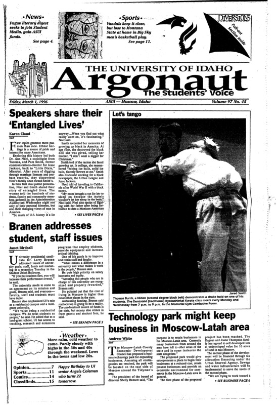 Speakers share their ‘Entangled Lives’; Branen addresses student, staff issues; Technology park might keep business in Moscow-Latah area; Lunch and Learn provides information on U.N. (p3); Greeks help parents visit newborn in Boise (p3); New program makes foreign exchange inexpensive (p3); Fugue hopes to join Student Media (p4); UI Foundation elects new president (p4); Fire in Moscow Hotel contained (p5); Bobcats win thriller (p11); Hilbert takes over UI men’s volleyball club (p11); Indoor champions set in Bozeman (p12); New Hartung play a ‘spiritual experience’ (p18); Mardi Gras comes to life tomorrow (p18);