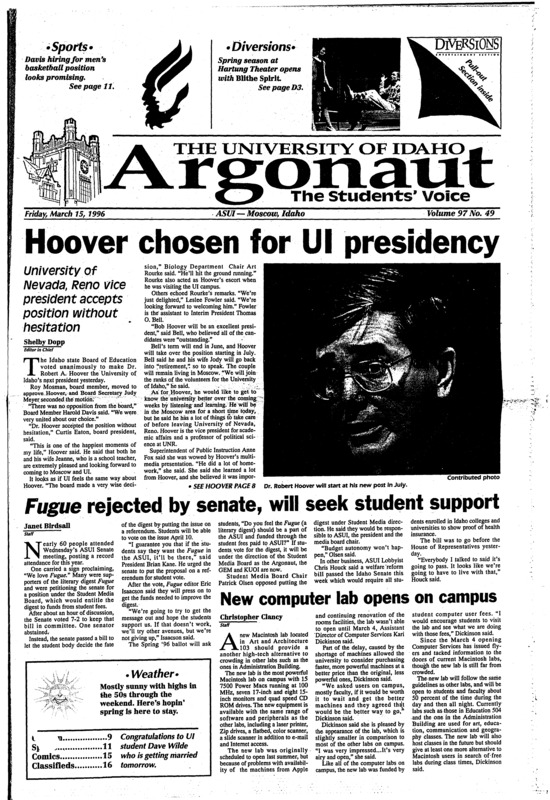 Hoover chosen for UI presidency; Fugue rejected by senate, will seek student support; New computer lab opens on campus; Greek campout for the homeless (p3); STDs can cause other serious health problems (p4); College of Engineering receives gifts (p5); Health of Idaho’s kids studied (p5); CASA Program recruiting volunteers (p6); Criminals victimize students (p6); Davis hiring around the corner (p11); Ackerman steady through changes (p11); Baseball club hits away (p13); Student art exhibition on display at WSU (p18); Good humor and acting shown in Blithe Spirit (p27);