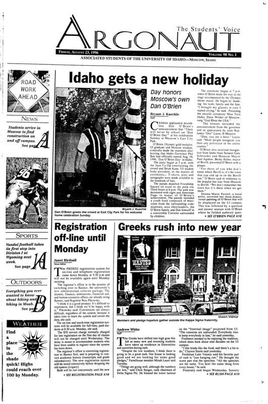 Idaho gets a new holiday; Registration off-line until Monday; Greeks rush into new year; Sixth Street bike path construction begins (p2); Campus undergoes summer renovation (p2); New registrar looking for student input (p3); Employment office provides help to job hunters (p3); International students gather for food, fun (p4); Student accused of showing fake ID (p5); Former dispatcher charged in shooting spree (p5); Latah administrators worried about Fox initiative stance (p5); Remembering Douglass Henderson, botanist extraordinaire (p15); Idaho welcomes Division I (p16); Vandals look to continue dominance (p16);