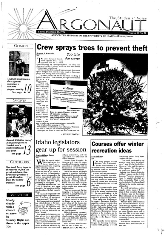 Crew sprays trees to prevent theft; Idaho legislators gear up for session; Courses offer winter recreation ideas; Brink Hall houses largest publisher in Idaho (p3); Diversity center provides multicultural education (p4); Yearbook gets a full-color boost (p5); Cadets compete in Kibbie Dome drill and ceremony (p6); Argonaut translates staff changes to payroll raises (p8); Elliot adds spark to Vandal backcourt (p13); Woolf may be lost for season (p13);