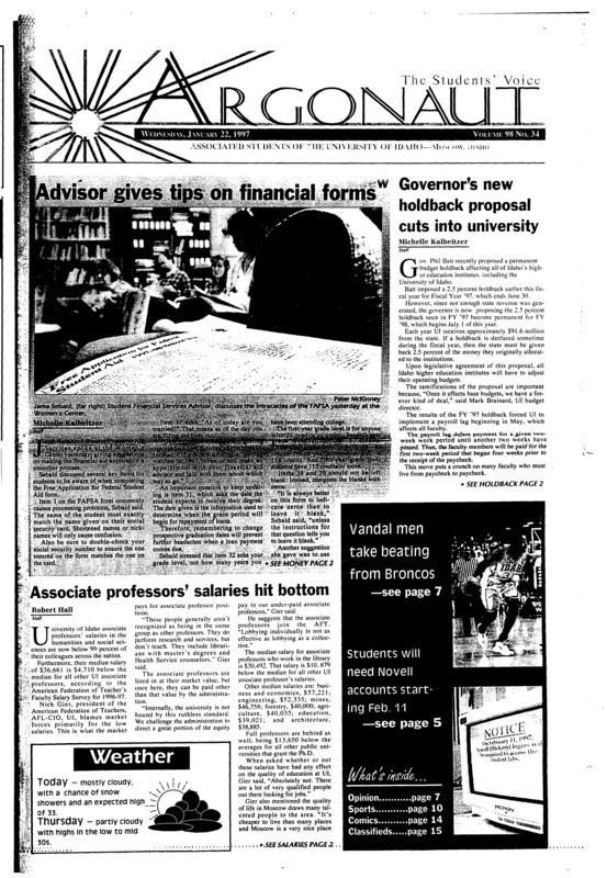 Advisor gives tips on financial forms; Governor's new holdback proposal cuts into university; Associate professors' salaries hit bottom; NASA selects UI engineering students: Team to use "Apollo 13" airplanes (p3); Middle-ground options abound in Jones case (p4); Media botches Ebonics debate (p8)