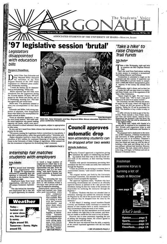 1997 legislative session 'brutal': Legislators disappointed with education bills; 'Take a hike' to raise Chipman trail finds; Internship fair matches students with employers; Council approves automatic drop: Non-attending students can be dropped after two weeks; Engineering students race into future (p3); Paquin part two: Technology is key to campaign reform, Idaho economy (p5); Idaho Athletic Department falls behind BSU and lSU, loses money (p8);