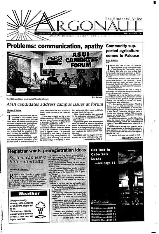Problems: communication, apathy: ASUI candidates address campus issues at forum; Community supported agriculture comes to Palouse; Registrar wants preregistration ideas: System can leave bitter aftertaste; International project reaches Moscow (p4); Bruder automatically qualifies for NCAAs, breaks UI records (p7);