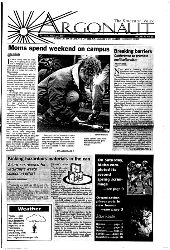 Moms spend weekend on campus; Breaking barriers: Conference to promote multiculturalism; Kicking hazardous materials in the can: Volunteers needed for Saturday's waste collection effort; Local group provides pet placement (p3); Widening Internet access poses problems (p4); Police defuse bomb at Idaho TV station (p5); 4-year old dials 911 for mom (p5); Kemp, Sonics should whip Phoenix (p11)