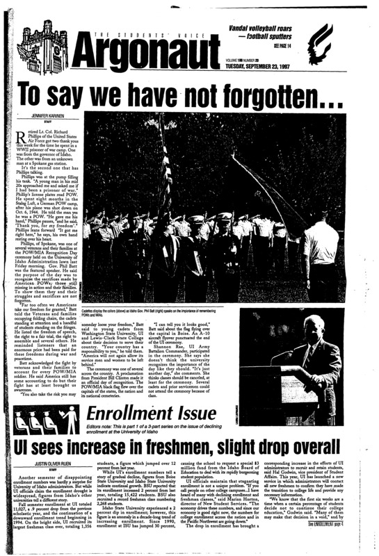 To say we have not forgotten; UI sees increase in freshmen, slight drop overall; O'Brien, Baker among inductees to Idaho hall of fame (p3); Drug abuse program receives state funding (p6); Idaho turns game over to Central Florida (p14); Women's basketball Hall of Fame unveiled (p17)