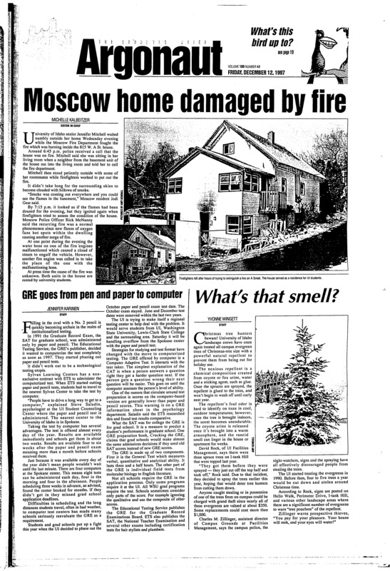 Moscow home damaged by fire; GRE goes from pen and paper to computer; What's that smell?; Secretary for ASUI takes new UI position (p2); Grizzly issue polarizes Idaho (p4); Oregon prisioners should't make minimum wage (p5); New Prichard exhibit displays diversity (p7); Lady Vandal steal bragging rights from WSU (p8)