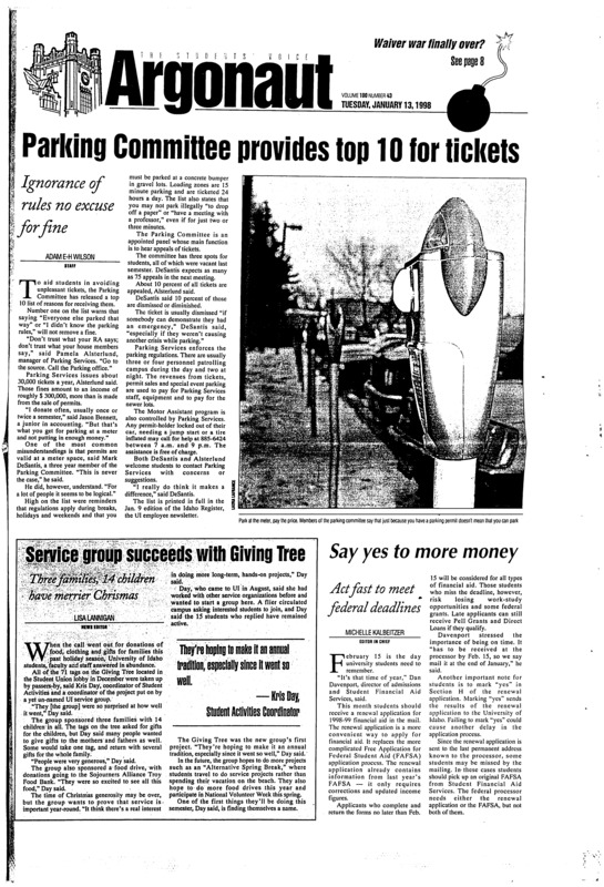 Parking Committee provides top 10 for tickets: Ignorance of rules no excuse for fine; Service group succeeds with Giving Tree: Three families, 14 children have merrier Christmas; Say yes to more money: Act fast to meet federal deadlines; Head butting trees does not make you “cool” (p7)