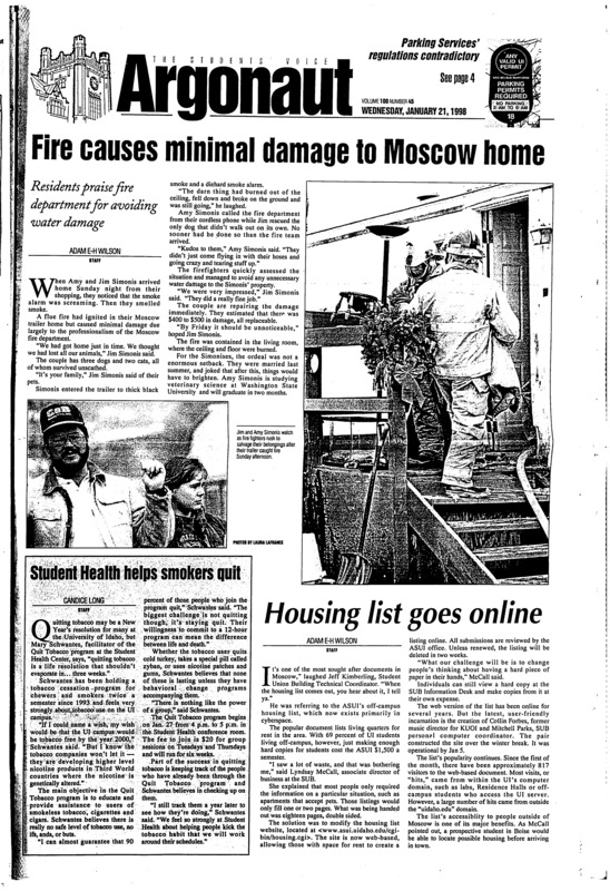 Fire causes minimal damage to Moscow home: Residents praise fire department for avoiding water damage; Student Health helps smokers quit; Housing list goes online; War hero tells his tale (p3); Poets from Prague visit the Vox (p8)