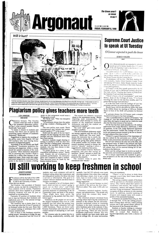 Supreme Court Justice to speak at UI Tuesday: O’Connor expected to pack the house; Plagiarism policy gives teachers more teeth; UI still working to keep freshmen in school; ASUI agrees to buy outdoor campus phones (p3); Cruise the world at the IFA International Afternoon (p8)