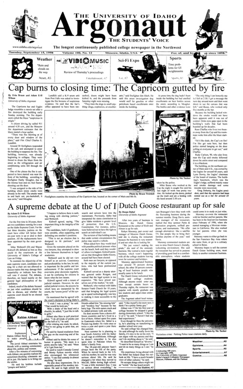 Cap burns to closing time: The Capricorn gutted by fire; A supreme debate at the U of I; Dutch Goose restaurant up for sale; UI soccer wins against NNC (p6); Chewbacca visits mecca of Moscow (p7)