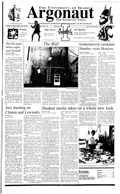 Has population explosion fizzled?; Gubernatorial candidate Huntley visits Moscow; Jury meeting on Clinton and Lewinsky; Student media takes on a whole new look; Want some gravy, fool!? (p6); 54: disco not nostalgia enough (p6)