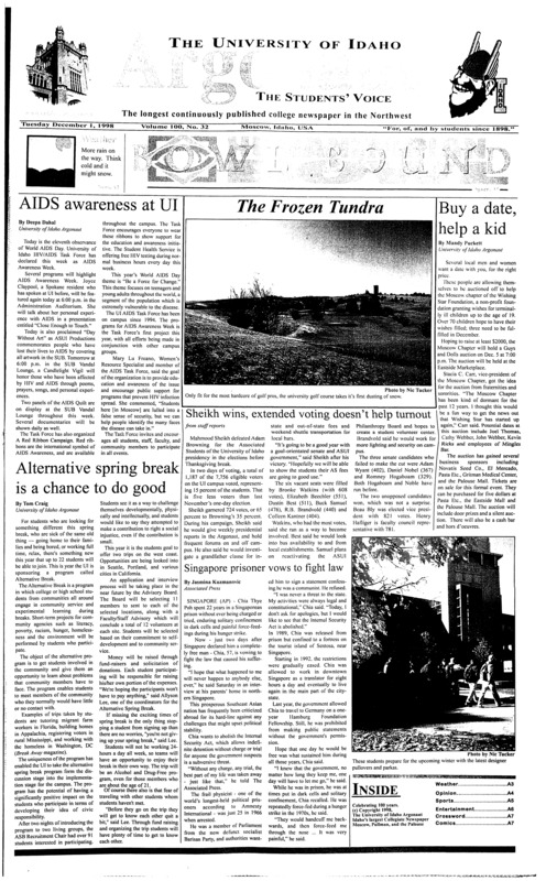 AIDS awareness at UI; Buy a date, help a kid; Sheikh wins, extended voting doesn’t help turnout; Alternative spring break is a chance to do good; Singapore prisoner vows to fight law; Legal battle over vasectomy performed by one-armed doctor heats up (p3); Banquet to show what hunger can be (p3); Bowl Bound: Vandals win thriller in Boise (p5); The Waterboy: Why is everyone paying money for this movie? (p6)