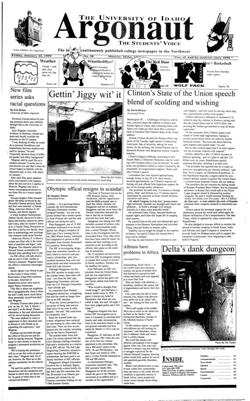 New film series asks racial questions; Gettin' Jiggy wit' it; Clinton's state of union speech blend of scolding and wishing; Olympic officials resigns in Scandal; Delta's dank dungeon; Albion's have problems in Africa; Democracy causes drinking (p2); Idaho squashes Nevada on rise to top (p6); Superbowl XXXIII - Respect the name of the game (p7);