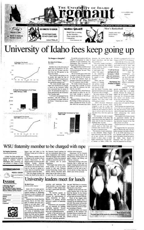 University of Idaho fees keep going up; WSU fraternity member to be charged with rape; University leaders meet for lunch; Vandals hoops start new season in Reno (p5); UI women win over pacific: Woolf's lucky arm moves Vandals into Friday's semi-finals (p5);
