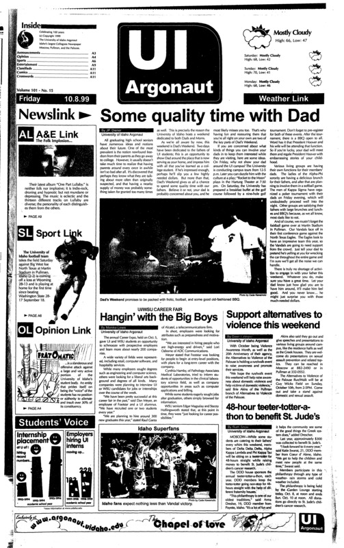 Some quality time with dad; Hangin' with the big boys; Support alternatives to violence this weekend; 48-hour teeter-tooter-a-thon to benefit St. Jude's; Former president presses for hearst Pardon (p3); Nuclear crisis demands major action (p4); Idaho vs Eagles in doubleheader (p6); Indians near sweep of Red Sox with 11-1 rout (6);