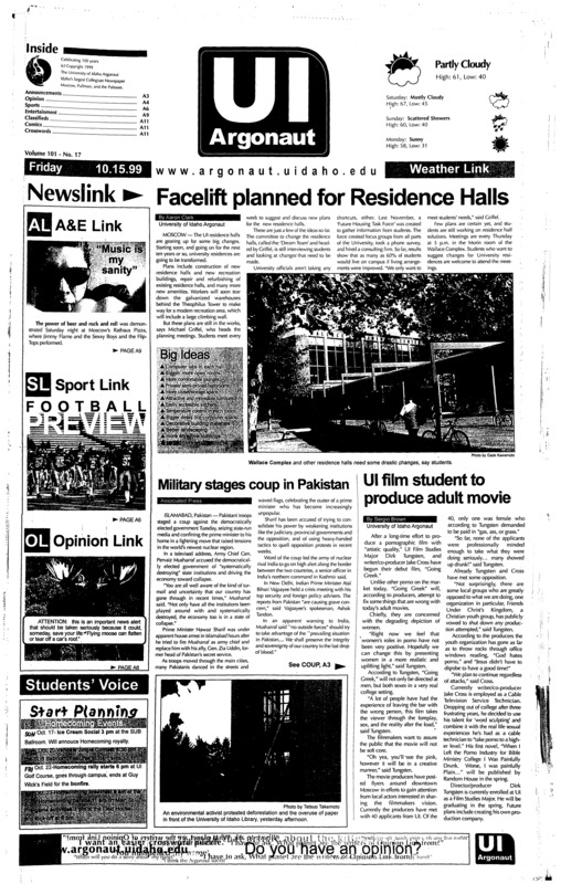 Facelift planned for Residence halls; Military stages coup in Pakistan; UI film stuednt to produce adult movie; US fuels nuclear arms race (p4); Vandals to meet Indians saturday (p6); WSU takes Volleyball version of the battles to the palouse (p6); Wilt chamberlain found dead after heart attack (p6); Dalai Lama diverse festival-goers (p9);