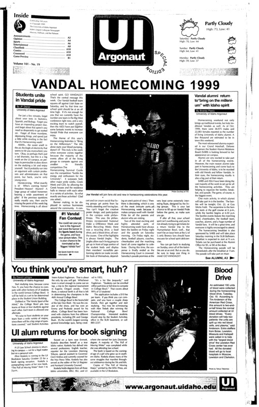 Vandal Homecoming 1999: Students unite in Vandal Pride: Vandal alumni return to "bring on the millenium" with Idaho spirit; You think you're smart, huh?; UI alum returns for book signing; Pacifica news, the exception to the rulers (p4); Series Preview, Braves and Yanks: Atlanta and New York battle for the "team of the Decade" title (p5); Defense lets down in Idaho's loss to Utah state (p5); Dole's departure frames rest of GOP contest (p6); NBA goes ahead with marijuana testing (p7);