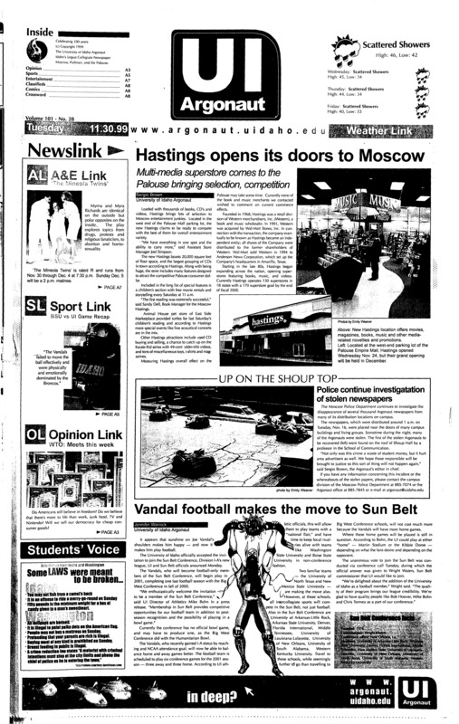 Hastings opens its doors to Moscow: Multi-media superstore comes to the palouse bringing selection, competition; Vandal football makes the move to Sun Belt; America should stop WTO, preserve democracy (p3); Vandal bowl hopes slip away : Broncos soundly beat Idaho 45-14 to gain humanitarian bowl berth (p5);