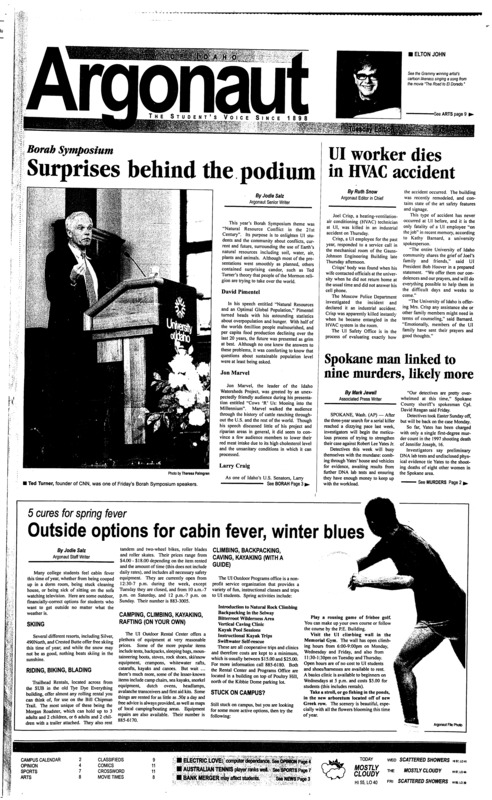 Surprises behind the podium; UI worker dies in HVAC accident; Spokane man linked to nine murders, likely more; Outside options for cabin fever, winter blues; First Security merger may mean changes for student accounts (p3); Aussie ace ranks high on and off the court (p7); Cable happy with spring practice results (p7); Blazers’ win highlights playoff weekend (p7);