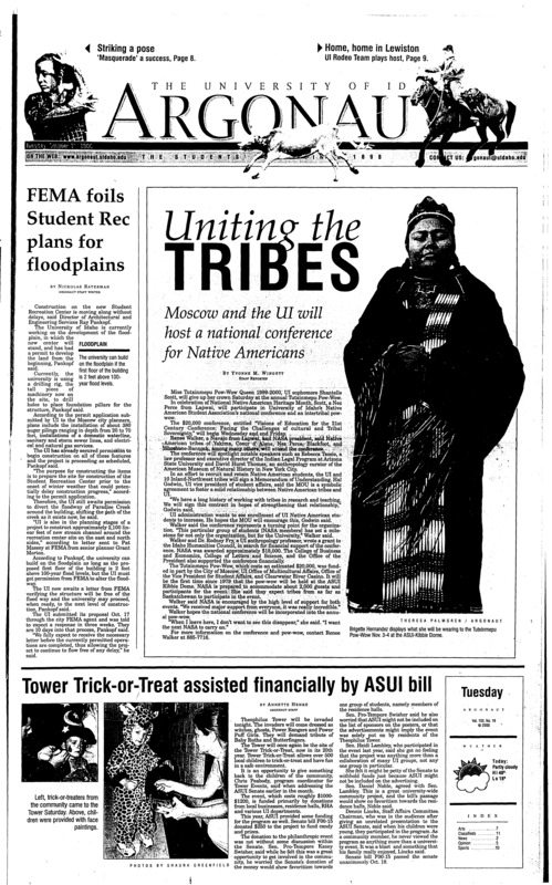 FEMA foils Student Rec plans for floodplains; Moscow and the UI will host a national conference for Native Americans; Tower Trick-or-Treat assisted financially by ASUI bill; New core curriculum requires different teaching approaches (p2); Moscow resident awaits hearing after Chenoweth-Hage ‘pie-ing’ (p3); Swing band to visit Pullman (p3); Rodeo team works, rides and plays hard (p9); Vandals smash Titans and Anteaters to end losing streak (p9); Black Widows win last home game against Spokane (p10); Vandal soccer shuts out rival Boise State Broncos (p10);