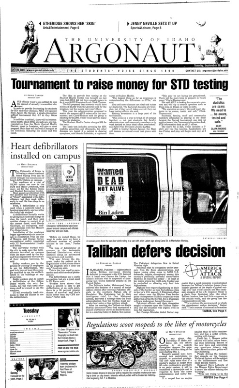 Tournament to rise money for STD testing; Heart defribillatiors installed on campus; Taliban defers decision; Regulations scoot mopeds to the likes of motorcycles; Ryder cup will skip this year (p9); NFL to play 16 games (p9);