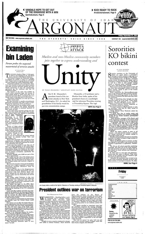 Examining Bin Laden: Forum probes the suspected; Muslim and non-muslim community members join together to express understanding and unity; Sororities KO bikini contest; President outlines war on terrorism; Vandals defeat Gonzaga at home: Freshman step in to secure solid vandal winn 3-1 (p8);