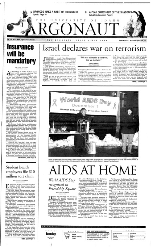 Insurance will be mandatory; Israel declares war on terrorism; student health employees file $10 million tort claim; AIDS at home: World AIDS day recognized in friendship square; Shooting pains: Broncos beat vandals for second time in a week (p10); Vandal women win despite short bench (p10);
