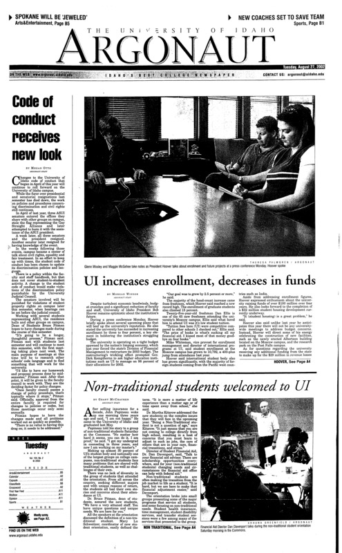 Code of conduct receives new look; UI increases enrollment, decreases in funds; Non-traditional students welcomed to UI; West Nile virus probably Idaho bound (p2); Students return to change, inconveniences in Moscow: Water shortage, public nudity and remodeling on Main Street spice things up (p3); FBI to search Florida building for more anthrax clues, leads on bio-terrorism (p3); Multicultural Affairs works in diverse ways (p3); UC Berkley sophomore runs for city council (p4); With exercise, healthy meals, students can avoid “Freshman 15” (p5); LSU live in fear of serial killers (p5); Scientist files ethics complaint against Justice Dept. in Anthrax investigation (p6); U. Alabama campus still reeling from fire, shooting (p6); Porno features Arizona State U. student body VP (p7); Russian space flight set to take off, with or without pop star (p8); Loopholes exist in Illinois underage drinking laws (p10); FBI to search Florida building for more clues in last year’s anthrax attacks (p12)