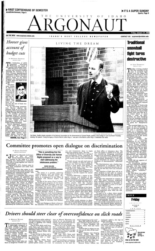 Hoover gives account of budget cuts; Traditional snowball fight turns destructive; Committee promotes open dialogue on discrimination; Drivers should steer clear of overconfidence on slick roads; Offices enjoy new home in Adminstration building (p3); French react angrily to Rumsfeld's remark (p3); Super bowl fanfare heats up: escape from tortilla chips (p8);
